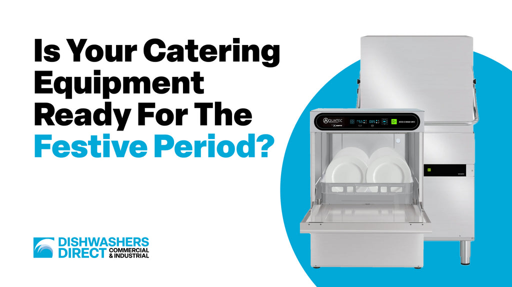 Is Your Catering Equipment Ready For The Festive Period?