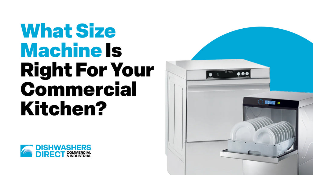 400mm vs 500mm vs 600mm Commercial Dishwashers: Which Size Is Right for Your Kitchen?