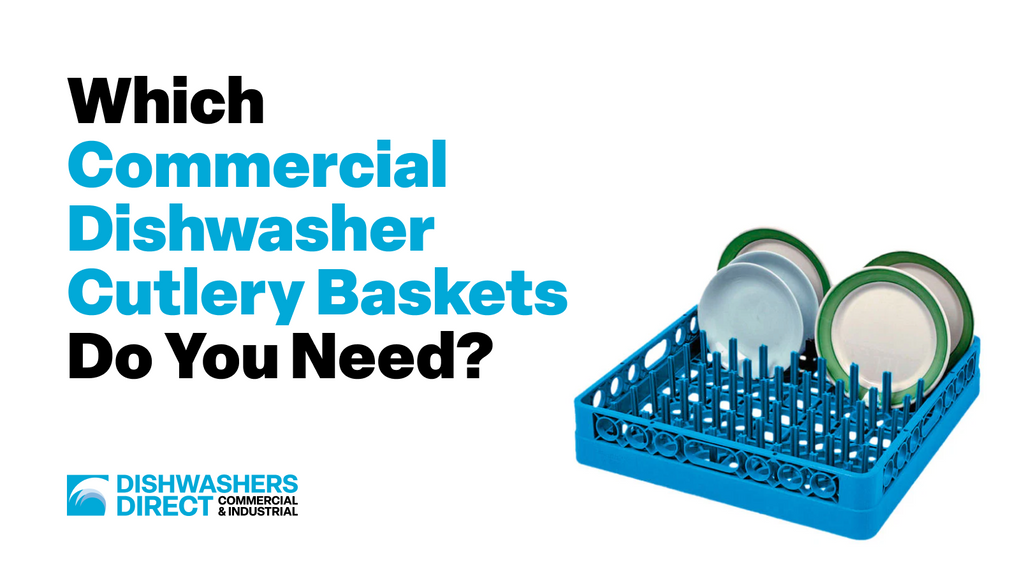 A Guide To Commercial Dishwasher Cutlery Baskets