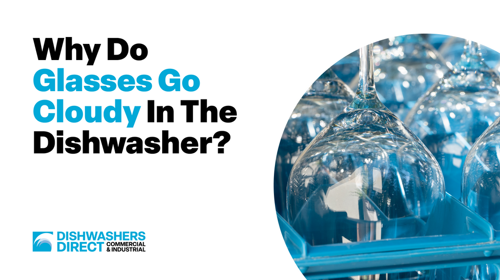 Why Do Glasses Go Cloudy in the Dishwasher? Causes & Solutions