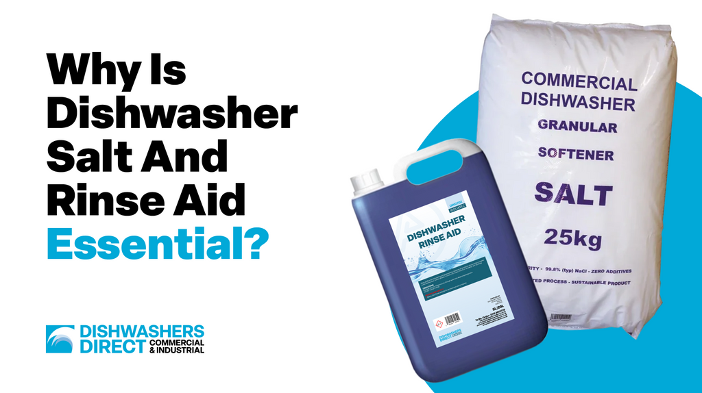Commercial Dishwasher Salt Explained: Why It’s Essential